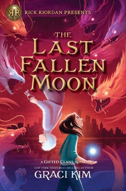 RICK RIORDAN PRESENTS THE LAST FALLEN MOON | 9781368073158 | GRACI KIM