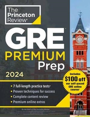 GRE PRINCETON REVIEW GRE PREMIUM PREP 2024 | 9780593516935 | THE PRINCETON REVIEW