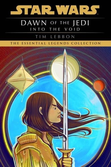 INTO THE VOID: STAR WARS LEGENDS (DAWN OF THE JEDI | 9780593599471 | TIM LEBBON