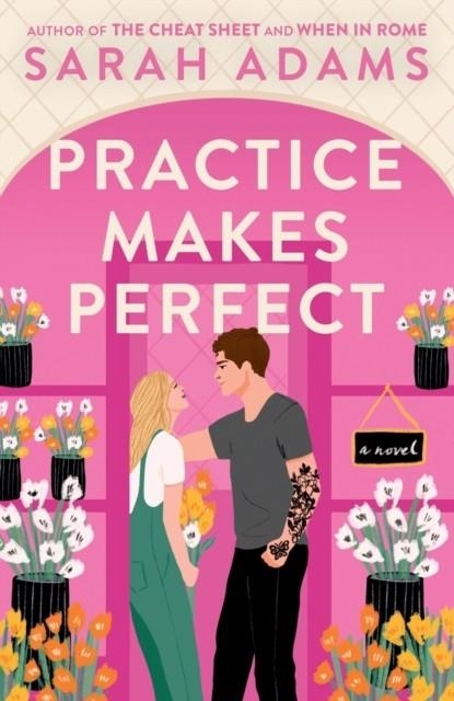 PRACTICE MAKES PERFECT: TIKTOK MADE ME BUY IT! | 9780593500804 | SARAH ADAMS