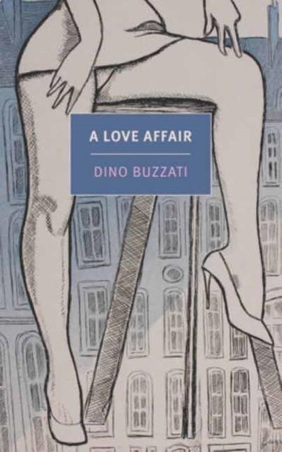 A LOVE AFFAIR | 9781681377124 | DINO BUZZATI