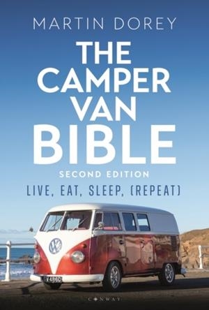 THE CAMPER VAN BIBLE 2ND EDITION | 9781844866007 | MARTIN DOREY