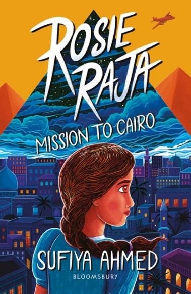 ROSIE RAJA: MISSION TO CAIRO | 9781801990103 | SUFIYA AHMED