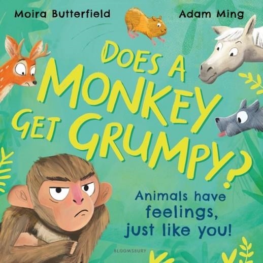 DOES A MONKEY GET GRUMPY? | 9781526647061 | MOIRA BUTTERFIELD