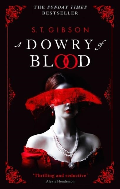 A DOWRY OF BLOOD | 9780356519319 | S T GIBSON