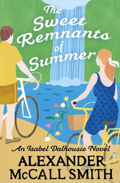 SWEET REMNANTS OF SUMMER | 9780349145204 | ALEXANDER MCCALL SMITH