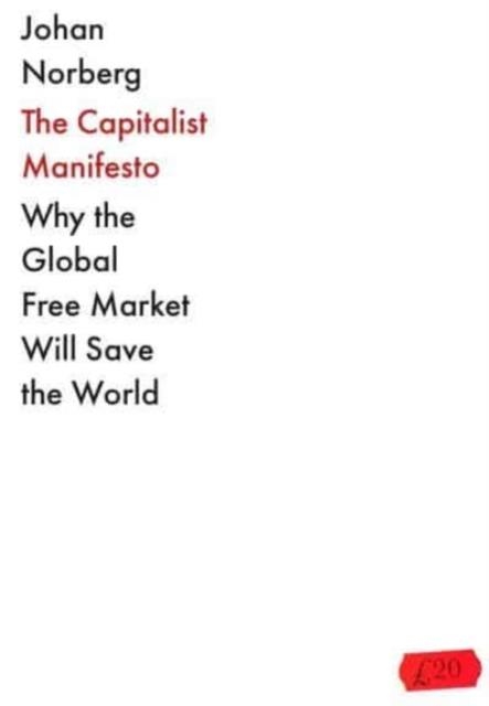 THE CAPITALIST MANIFESTO | 9781838957902 | JOHAN NORBERG