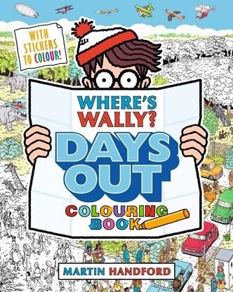 WHERE'S WALLY? DAYS OUT: COLOURING BOOK | 9781529507386 | MARTIN HANDFORD