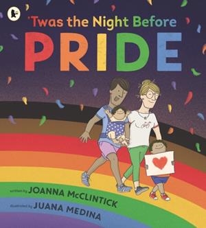 TWAS THE NIGHT BEFORE PRIDE | 9781529512502 | MCCLINTICK AND MEDINA
