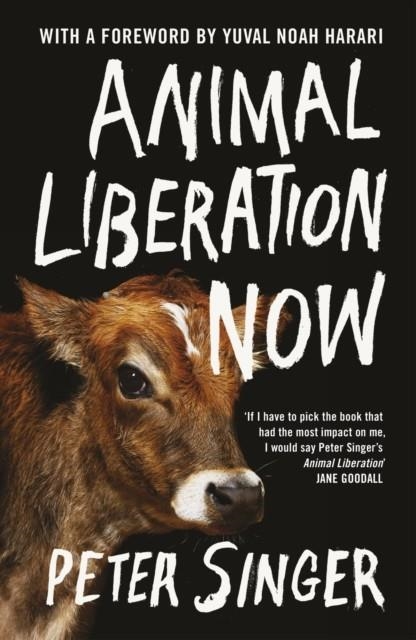 ANIMAL LIBERATION NOW REVISED AND UPDATED | 9781847927774 | PETER SINGER