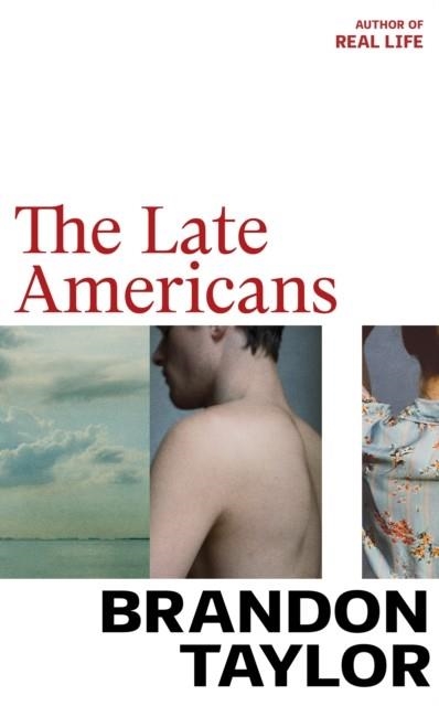 THE LATE AMERICANS | 9781787334441 | BRANDON TAYLOR