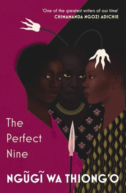 THE PERFECT NINE | 9781784706784 | NGUGI WA THIONG'O