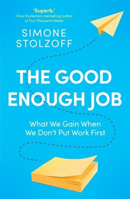 THE GOOD ENOUGH JOB | 9781529146301 | SIMONE STOLZOFF