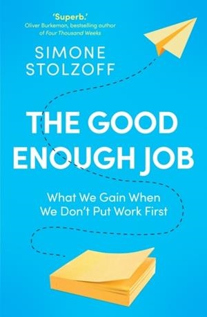 THE GOOD ENOUGH JOB | 9781529146301 | SIMONE STOLZOFF