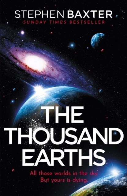 THE THOUSAND EARTHS | 9781473228924 | STEPHEN BAXTER