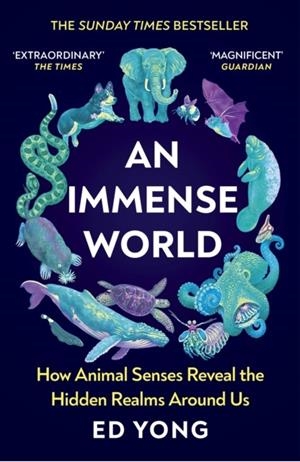 AN IMMENSE WORLD | 9781529112115 | ED YONG