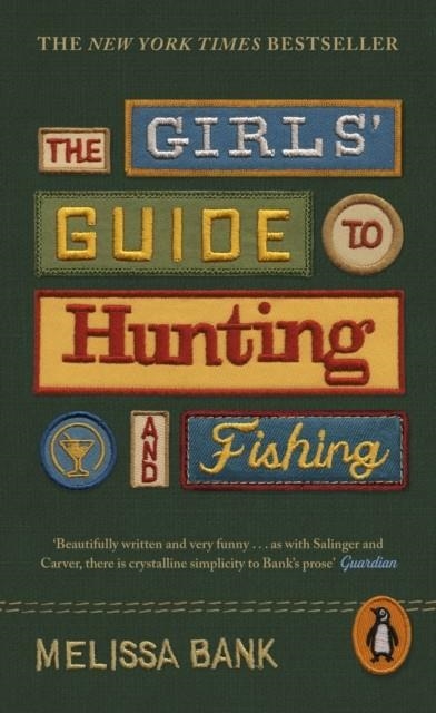 THE GIRLS' GUIDE TO HUNTING AND FISHING | 9780241611500 | MELISSA BANK