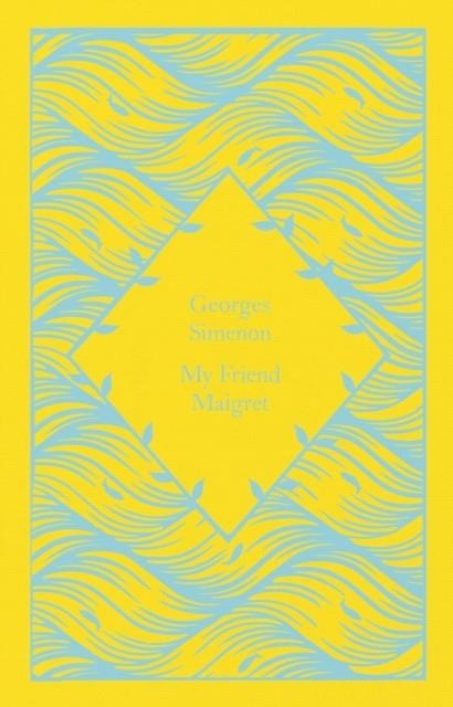 MY FRIEND MAIGRET | 9780241630792 | GEORGES SIMENON