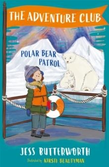 THE ADVENTURE CLUB 03: POLAR BEAR PATROL | 9781510108011 | JESS BUTTERWORTH