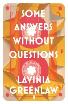 SOME ANSWERS WITHOUT QUESTIONS | 9780571368662 | LAVINIA GREENLAW