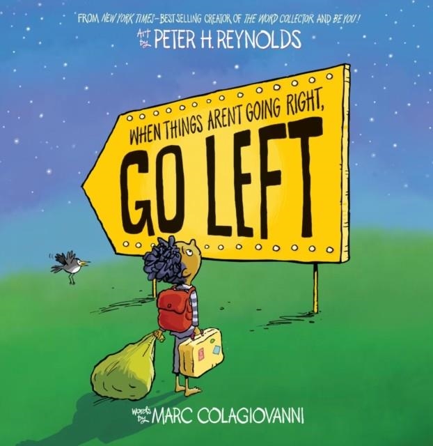 WHEN THINGS AREN'T GOING RIGHT, GO LEFT | 9780702324765 | MARC COLAGIOVANNI