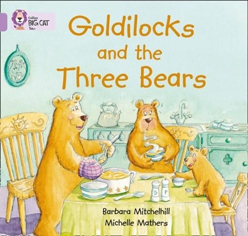 GOLDILOCKS AND THE THREE BEARS | 9780007185313