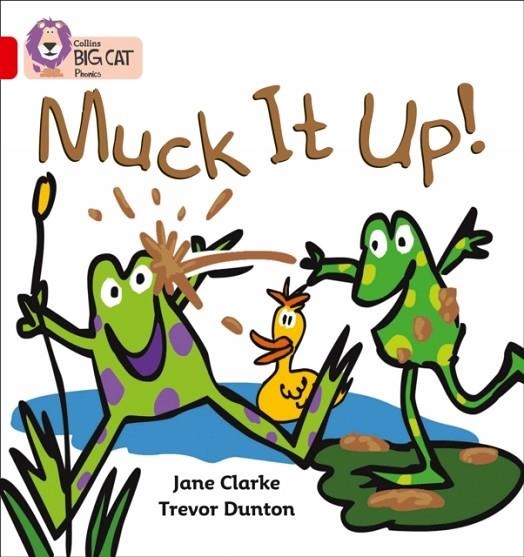MUCK IT UP!-FICTION-RED - BAND 2A | 9780007235834
