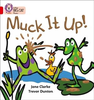 MUCK IT UP!-FICTION-RED - BAND 2A | 9780007235834