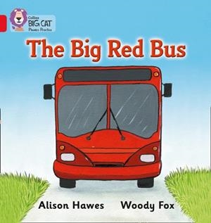 THE BIG RED BUS-NON-FICTION-RED - BAND 2A | 9780007235858