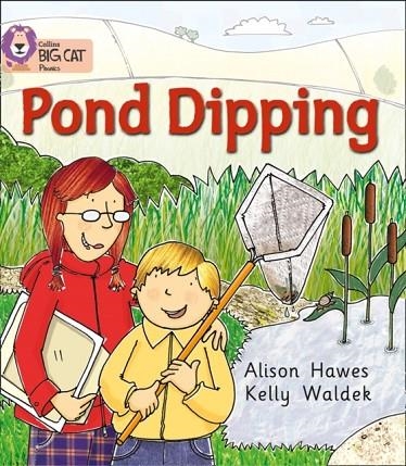 POND DIPPING-NON-FICTION-RED - BAND 2B | 9780007235919