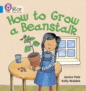 HOW TO GROW A BEANSTALK-NON-FICTION-BLUE - BAND 4 | 9780007236039