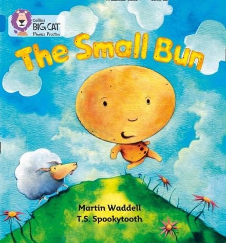 THE SMALL BUN-FICTION-BLUE - BAND 4 | 9780007236015
