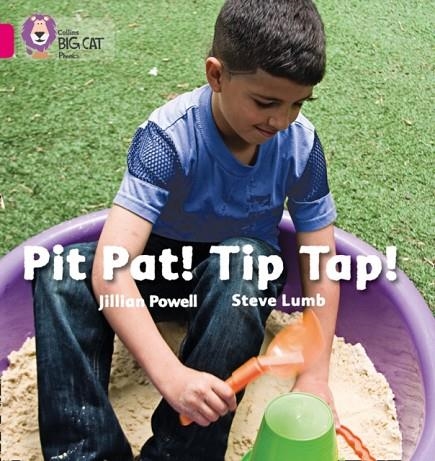 PIT PAT! TIP TAP! -NON-FICTION-PINK - BAND 1A | 9780007334926