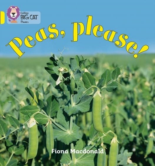 PEAS, PLEASE! -NON-FICTION-YELLOW - BAND 3 | 9780007422043