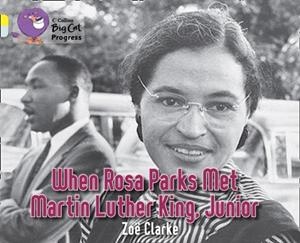 WHEN ROSA PARKS MET MARTIN LUTHER KING JUNIOR-FICTION-YELLOW / DIAMOND | 9780007428786