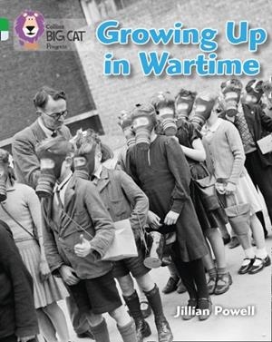 GROWING UP IN WAR-TIME-FICTION-GREEN / DIAMOND | 9780007428939