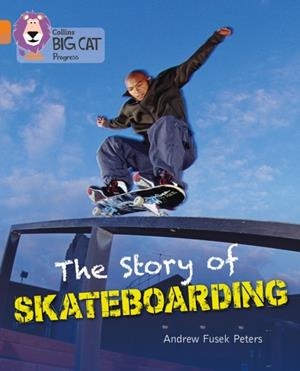 THE STORY OF SKATEBOARDING -FICTION-ORANGE / COPPER | 9780007498352