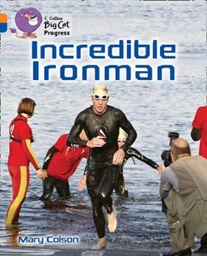 INCREDIBLE IRONMAN-FICTION-ORANGE / SAPPHIRE | 9780007498390