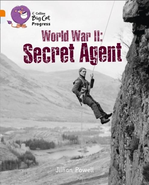 WORLD WAR II: SECRET AGENT -FICTION-ORANGE / DIAMOND | 9780007498413