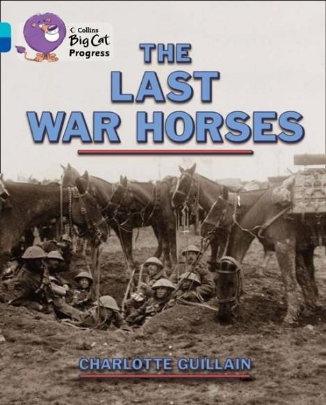THE LAST WAR HORSES -FICTION-TURQUOISE / SAPPHIRE | 9780007498475