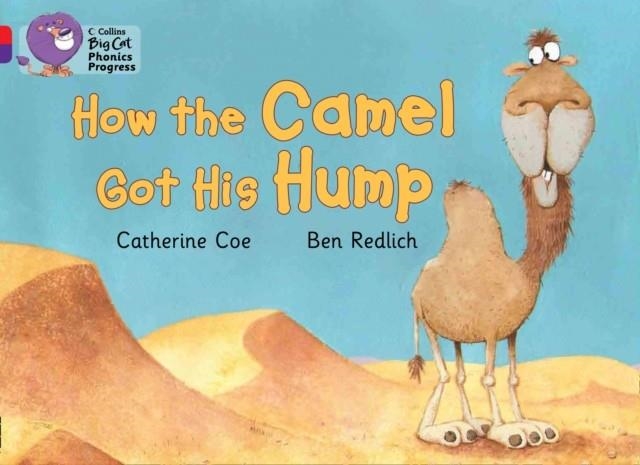 HOW THE CAMEL GOT HIS HUMP-RED A/PURPLE | 9780007516315