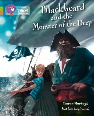 BLACKBEARD AND THE MONSTER OF THE DEEP-FICTION-LIME/COPPER | 9780007519316