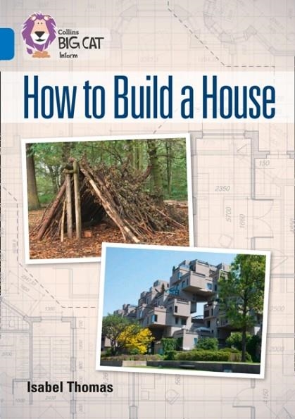 HOW TO BUILD A HOUSE-NON-FICTION-SAPPHIRE - BAND 16 | 9780008163945