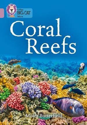 CORAL REEFS-NON-FICTION-PEARL - BAND 18 | 9780008164034