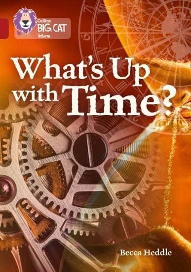 WHAT'S UP WITH TIME -NON-FICTION-RUBY - BAND 14 | 9780008208844