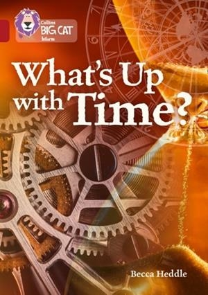 WHAT'S UP WITH TIME -NON-FICTION-RUBY - BAND 14 | 9780008208844