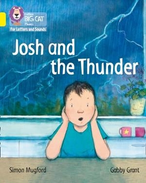 JOSH AND THE THUNDER (SET 2)-FICTION-YELLOW - BAND 3 | 9780008230241