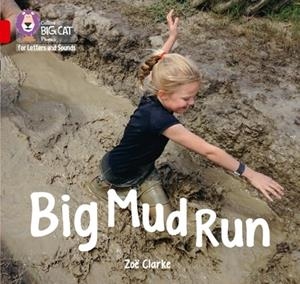 BIG MUD RUN (SET 1)-NON-FICTION-RED - BAND 2A | 9780008251444
