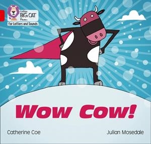 WOW COW! (SET 1)-FICTION-RED - BAND 2B | 9780008251499