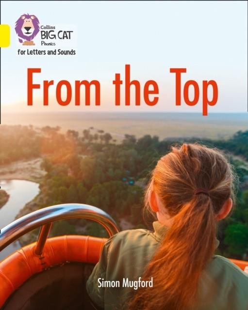 FROM THE TOP (SET 1)-NON-FICTION-YELLOW - BAND 3 | 9780008251574